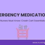 emergency medications nurses must know crash cart essentials
