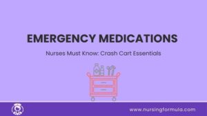 emergency medications nurses must know crash cart essentials
