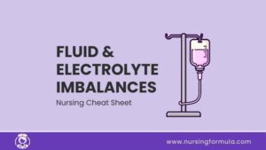fluid and electrolyte imbalances nursing cheat sheet