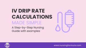 iv drip rate calculations made simple a step by step nursing guide with examples