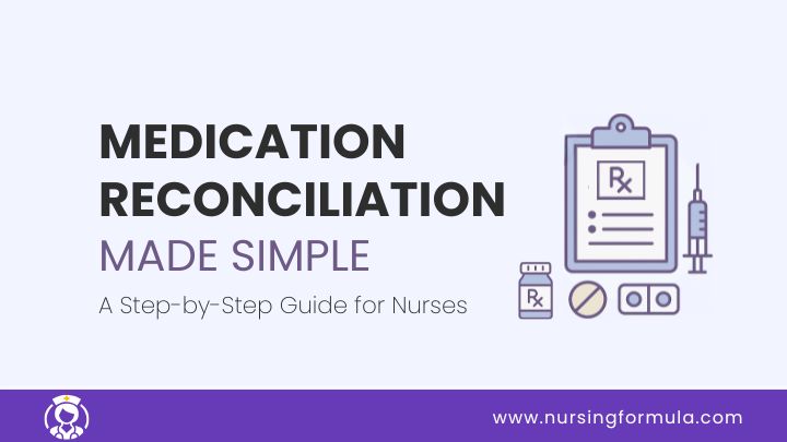 medication reconciliation made simple a step by step guide for nurses nursing students